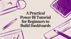 A Practical Power BI Tutorial for Beginners to Build Dashboards - Pioneering IT Solutions | F1Group in Lincoln & Nottingham A Practical Power BI Tutorial for Beginners to Build Dashboards