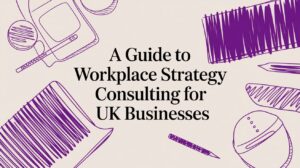 A Guide to Workplace Strategy Consulting for UK Businesses - Pioneering IT Solutions | F1Group in Lincoln & Nottingham A Guide to Workplace Strategy Consulting for UK Businesses