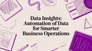 Data Insights: Automation of Data for Smarter Business Operations - Pioneering IT Solutions | F1Group in Lincoln & Nottingham Data Insights: Automation of Data for Smarter Business Operations