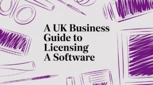 A UK Business Guide to Licensing A Software - Pioneering IT Solutions | F1Group in Lincoln & Nottingham A UK Business Guide to Licensing A Software