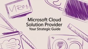Microsoft Cloud Solution Provider Your Strategic Guide - Pioneering IT Solutions | F1Group in Lincoln & Nottingham Microsoft Cloud Solution Provider Your Strategic Guide