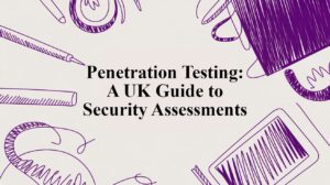 Penetration Testing: A UK Guide to Security Assessments - Pioneering IT Solutions | F1Group in Lincoln & Nottingham Penetration Testing: A UK Guide to Security Assessments