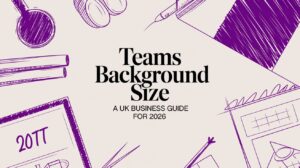 Teams Background Size: A UK Business Guide for 2026 - Pioneering IT Solutions | F1Group in Lincoln & Nottingham Teams Background Size: A UK Business Guide for 2026