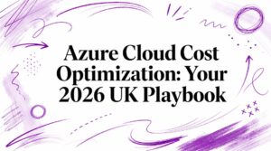 Azure Cloud Cost Optimization: Your 2026 UK Playbook - Pioneering IT Solutions | F1Group in Lincoln & Nottingham - Pioneering IT Solutions | F1Group in Lincoln & Nottingham Azure Cloud Cost Optimization: Your 2026 UK Playbook