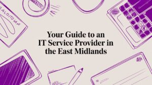 Your Guide to an IT Service Provider in the East Midlands - Pioneering IT Solutions | F1Group in Lincoln & Nottingham Your Guide to an IT Service Provider in the East Midlands