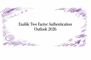 Enable Two Factor Authentication Outlook 2026 - Pioneering IT Solutions | F1Group in Lincoln & Nottingham - Pioneering IT Solutions | F1Group in Lincoln & Nottingham Enable Two Factor Authentication Outlook 2026