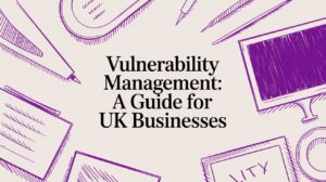 Vulnerability Management: A Guide for UK Businesses - Pioneering IT Solutions | F1Group in Lincoln & Nottingham Vulnerability Management: A Guide for UK Businesses