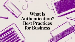What Is Authentication? Best Practices for Business - Pioneering IT Solutions | F1Group in Lincoln & Nottingham - Pioneering IT Solutions | F1Group in Lincoln & Nottingham What Is Authentication? Best Practices for Business