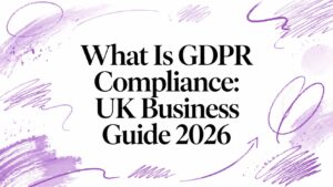 What Is GDPR Compliance: UK Business Guide 2026 - Pioneering IT Solutions | F1Group in Lincoln & Nottingham - Pioneering IT Solutions | F1Group in Lincoln & Nottingham What Is GDPR Compliance: UK Business Guide 2026