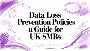 Data Loss Prevention Policies a Guide for UK SMBs - Pioneering IT Solutions | F1Group in Lincoln & Nottingham - Pioneering IT Solutions | F1Group in Lincoln & Nottingham Data Loss Prevention Policies a Guide for UK SMBs
