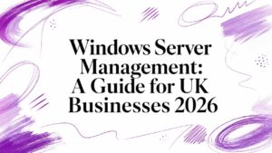 Windows Server Management: A Guide for UK Businesses 2026 - Pioneering IT Solutions | F1Group in Lincoln & Nottingham - Pioneering IT Solutions | F1Group in Lincoln & Nottingham Windows Server Management: A Guide for UK Businesses 2026