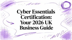 Cyber Essentials Certification: Your 2026 UK Business Guide - Pioneering IT Solutions | F1Group in Lincoln & Nottingham - Pioneering IT Solutions | F1Group in Lincoln & Nottingham Cyber Essentials Certification: Your 2026 UK Business Guide
