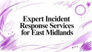 Expert Incident Response Services for East Midlands - Pioneering IT Solutions | F1Group in Lincoln & Nottingham - Pioneering IT Solutions | F1Group in Lincoln & Nottingham Expert Incident Response Services for East Midlands