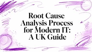 Root Cause Analysis Process for Modern IT: A UK Guide - Pioneering IT Solutions | F1Group in Lincoln & Nottingham - Pioneering IT Solutions | F1Group in Lincoln & Nottingham Root Cause Analysis Process for Modern IT: A UK Guide