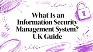What Is an Information Security Management System? UK Guide - Pioneering IT Solutions | F1Group in Lincoln & Nottingham - Pioneering IT Solutions | F1Group in Lincoln & Nottingham What Is an Information Security Management System? UK Guide