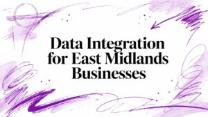 Data Integration for East Midlands Businesses - Pioneering IT Solutions | F1Group in Lincoln & Nottingham - Pioneering IT Solutions | F1Group in Lincoln & Nottingham Data Integration for East Midlands Businesses