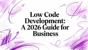 Low Code Development: A 2026 Guide for Business - Pioneering IT Solutions | F1Group in Lincoln & Nottingham - Pioneering IT Solutions | F1Group in Lincoln & Nottingham Low Code Development: A 2026 Guide for Business